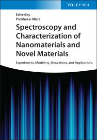 Book Cover for Spectroscopy and Characterization of Nanomaterials and Novel Materials by Prabhakar Misra