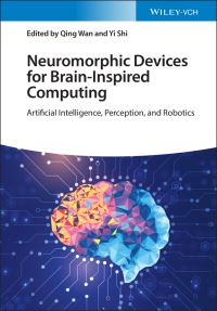Book Cover for Neuromorphic Devices for Brain-Inspired Computing by Qing Wan, Yi Shi