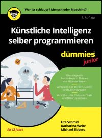 Book Cover for Künstliche Intelligenz Selber Programmieren Für Dummies Junior by Ute Schmid, Katharina Weitz, Michael Siebers