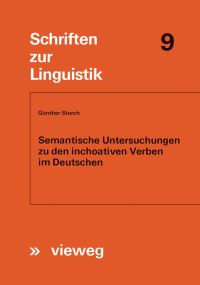 Book Cover for Semantische Untersuchungen Zu Den Inchoativen Verben Im Deutschen by Günther Storch