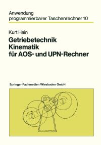 Book Cover for Getriebetechnik Kinematik Für AOS- Und UPN-Rechner by Kurt Hain