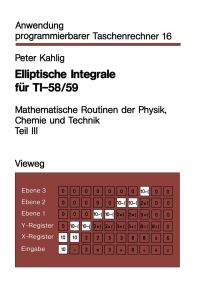 Book Cover for Elliptische Integrale Für TI-58/59 by Peter Kahlig