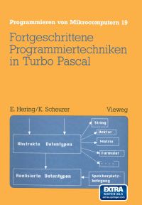 Book Cover for Fortgeschrittene Programmiertechniken in Turbo Pascal by Ekbert Hering