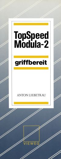 Book Cover for TopSpeed Modula-2 Griffbereit by Anton Liebetrau