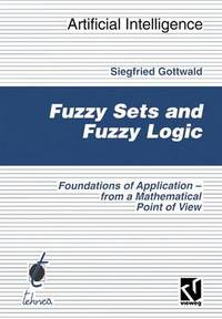Book Cover for Fuzzy Sets and Fuzzy Logic by Siegfried Gottwald
