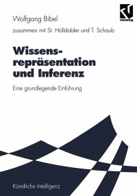 Book Cover for Wissensrepräsentation Und Inferenz by Wolfgang Bibel, Steffen Hölldobler, Torsten Schaub