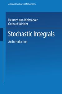Book Cover for Stochastic Integrals by Heinrich von Weizsäcker