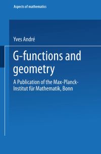 Book Cover for G-Functions and Geometry by Yves André