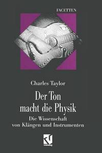 Book Cover for Der Ton Macht Die Physik by Charles Taylor