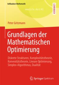 Book Cover for Grundlagen Der Mathematischen Optimierung by Peter Gritzmann