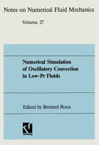 Book Cover for Numerical Simulation of Oscillatory Convection in Low-Pr Fluids by Bernard Roux
