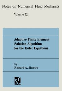 Book Cover for Adaptive Finite Element Solution Algorithm for the Euler Equations by Richard A Shapiro