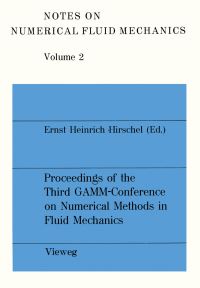 Book Cover for Proceedings of the Third GAMM — Conference on Numerical Methods in Fluid Mechanics by Ernst Heinrich Hirschel