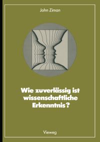 Book Cover for Wie Zuverlässig Ist Wissenschaftliche Erkenntnis? by John M Ziman