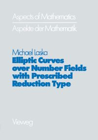 Book Cover for Elliptic Curves Over Number Fields With Prescribed Reduction Type by Michael Laska