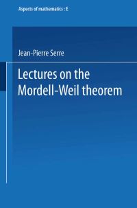 Book Cover for Lectures on the Mordell-Weil Theorem by Jean Pierre Serre