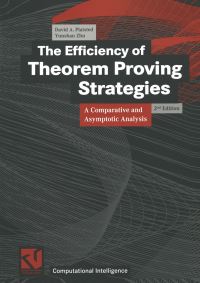 Book Cover for The Efficiency of Theorem Proving Strategies by David A Plaisted, Yunshan Zhu