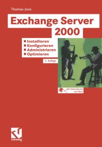 Book Cover for Exchange Server 2000: Installieren — Konfigurieren — Administrieren — Optimieren by Thomas Joos