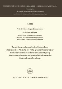 Book Cover for Darstellung Und Quantitative Behandlung Stochastischer Abläufe Mit Hilfe Graphentheoretischer Methoden Unter Besonderer Berücksichtigung Ihrer Anwendbarkeit Auf Spezielle Probleme Der Unternehmensfors by HansJürgen Zimmermann