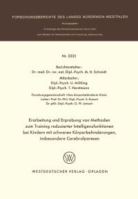 Book Cover for Erarbeitung Und Erprobung Von Methoden Zum Training Reduzierter Intelligenzfunktionen Bei Kindern Mit Schweren Körperbehinderungen, Insbesondere Cerebralparesen. Fachgruppe Textilforschung by Martin H Schmidt