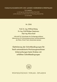 Book Cover for Optimierung Der Schnittbedingungen Für Hoch Automatisierte Werkzeugmaschinen Untersuchung Beim Drehen Mit Erhöhten Schnittbedingungen. Fachgruppe Textilforschung by Wilfried König