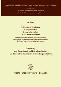 Book Cover for Steigerung Der Genauigkeit Und Betriebssicherheit Bei Den Elektrochemischen Bearbeitungsverfahren. Fachgruppe Textilforschung by Wilfried König