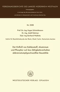 Book Cover for Der Einflu Von Kohlenstoff, Aluminium Und Phosphor Auf Das Zähigkeitsverhalten Abbrennstumpfgeschweiter Baustähle. Fachgruppe Textilforschung by Eugen Schmidtmann