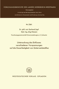 Book Cover for Untersuchung Des Einflusses Verschiedener Vorspannungen Auf Die Dauerfestigkeit Von Sinterwerkstoffen by Gerhard Zapf