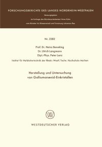 Book Cover for Herstellung Und Untersuchung Von Galliumarsenid-Einkristallen by Heinz Beneking