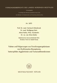 Book Cover for Fakten Und Folgerungen Aus Forschungsergebnissen Von Erythrozyten-Rezeptoren, Heterophilen Agglutininen Und Tumorzellmembranen by Gerhard Uhlenbruck