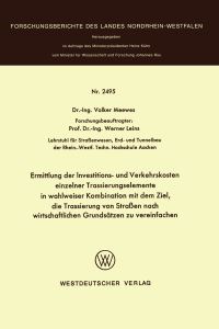 Book Cover for Ermittlung Der Investitions- Und Verkehrskosten Einzelner Trassierungselemente in Wahlweiser Kombination Mit Dem Ziel, Die Trassierung Von Straen Nach Wirtschaftlichen Grundsätzen Zu Vereinfachen. Fac by Volker Meewes