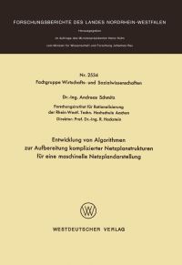 Book Cover for Entwicklung Von Algorithmen Zur Aufbereitung Komplizierter Netzplanstrukturen Für Eine Maschinelle Netzplandarstellung. Fachgruppe Wirtschafts- Und Sozialwissenschaften by Andreas Schmitz