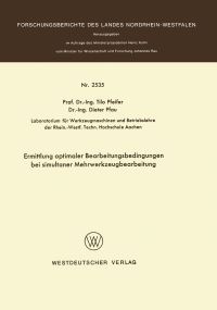 Book Cover for Ermittlung Optimaler Bearbeitungsbedingungen Bei Simultaner Mehrwerkzeugbearbeitung. Fachgruppe Textilforschung by Tilo Pfeifer