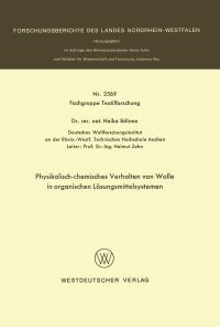 Book Cover for Physikalisch-Chemisches Verhalten Von Wolle in Organischen Lösungsmittelsystemen. Fachgruppe Textilforschung by Heiko Böhme