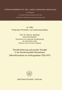 Book Cover for Demokratisierung Und Sozialer Wandel in Der Bundesrepublik Deutschland Sekundäranalyse Von Umfragedaten 1953-1974. Fachgruppe Textilforschung by Klaus Allerbeck