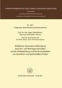 Book Cover for Einflu Der Thermischen Behandlung Beim Ein- Und Mehrlagenschweien Auf Die Gefügebildung Und Die Bruchzähigkeit Von Simulierten Und Geschweiten Proben. Fachgruppe Maschinenbau/Verfahrenstechnik by Eugen Schmidtmann