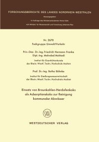 Book Cover for Einsatz Von Braunkohlen-Herdofenkoks Als Adsorptionskoks Zur Reinigung Kommunaler Abwässer. Fachgruppe Umwelt/Verkehr by Friedrich Hermann Franke