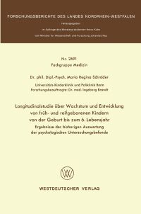 Book Cover for Longitudinalstudie Über Wachstum Und Entwicklung Von Früh- Und Reifgeborenen Kindern Von Der Geburt Bis Zum 6. Lebensjahr Fachgruppe Medizin by Maria Regina Schröder