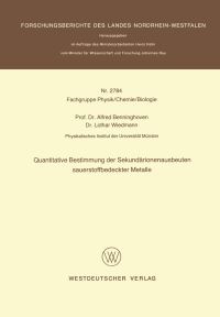 Book Cover for Quantitative Bestimmung Der Sekundärionenausbeuten Sauerstoffbedeckter Metalle. Fachgruppe Textilforschung by Alfred Benninghoven