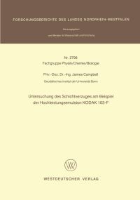 Book Cover for Untersuchung Des Schichtverzuges Am Beispiel Der Hochleistungsemulsion KODAK 103-F. Fachgruppe Physik, Chemie, Biologie by James Campbell