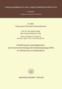 Book Cover for Ermittlung Der Leistungsgrenzen Einer Hochumformanlage (Schmiedewalzanlage GFM) Zur Herstellung Von Stabmaterial. Fachgruppe Textilforschung by Reiner Kopp
