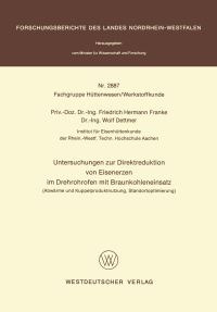 Book Cover for Untersuchungen Zur Direktreduktion Von Eisenerzen Im Drehrohrofen Mit Braunkohleneinsatz Fachgruppe Hüttenwesen/Werkstoffkunde by Friedrich Hermann Franke
