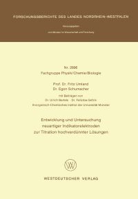 Book Cover for Entwicklung Und Untersuchung Neuartiger Indikatorelektroden Zur Titration Hochverdünnter Lösungen. Fachgruppe Physik, Chemie, Biologie by Fritz Umland
