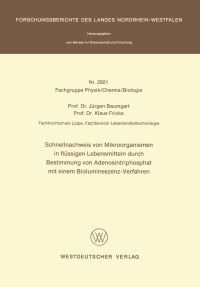 Book Cover for Schnellnachweis Von Mikroorganismen in Flüssigen Lebensmitteln Durch Bestimmung Von Adenosintriphosphat Mit Einem Biolumineszenz-Verfahren. Fachgruppe Textilforschung by Jürgen Baumgart