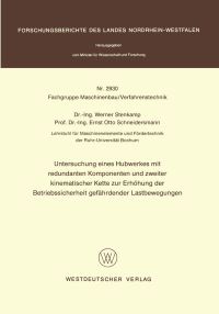 Book Cover for Untersuchung Eines Hubwerkes Mit Redundanten Komponenten Und Zweiter Kinematischer Kette Zur Erhöhung Der Betriebssicherheit Gefährdender Lastbewegungen. Fachgruppe Maschinenbau/Verfahrenstechnik by Werner Stenkamp