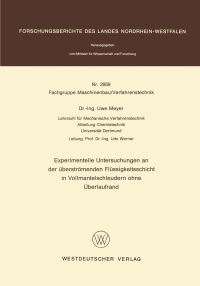 Book Cover for Experimentelle Untersuchungen an Der Überströmenden Flüssigkeitsschicht in Vollmantelschleudern Ohne Überlaufrand. Fachgruppe Maschinenbau/Verfahrenstechnik by Uwe Meyer