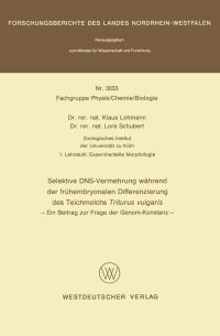 Book Cover for Selektive DNS- Vermehrung Während Der Frühembryonalen Differenzierung Des Teichmolchs Triturus Vulgaris Fachgruppe Physik, Chemie, Biologie by Klaus Lohmann