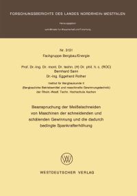 Book Cover for Beanspruchung Der Meielschneiden Von Maschinen Der Schneidenden Und Schälenden Gewinnung Und Die Dadurch Bedingte Spankrafterhöhung. Fachgruppe Bergbau/Energie by Bernhard Sann