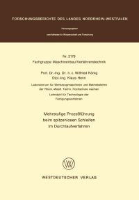 Book Cover for Mehrstufige Prozeführung Beim Spitzenlosen Schleifen Im Durchlaufverfahren. Fachgruppe Maschinenbau/Verfahrenstechnik by Wilfried König