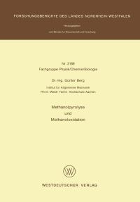 Book Cover for Methanolpyrolyse Und Methanoloxidation. Fachgruppe Physik, Chemie, Biologie by Günter Berg
